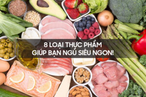 8 loai thuc pham giup ban ngu sieu ngon