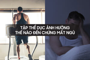 Tap the duc anh huong the nao den chung mat ngu