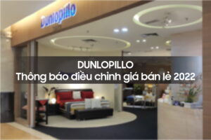 Dunlopillo thong bao dieu chinh gia ban le 01 01