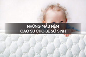Nhung mau nem cao su cho be so sinh