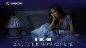 6 TÁC HẠI CỦA VIỆC THỨC KHUYA VỚI PHỤ NỮ