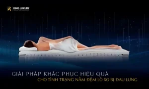 CÁC GIẢI PHÁP KHẮC PHỤC HIỆU QUẢ CHO TÌNH TRẠNG NẰM ĐỆM LÒ XO BỊ ĐAU LƯNG